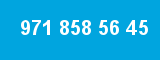 971 858 56 45 971 858 56 45